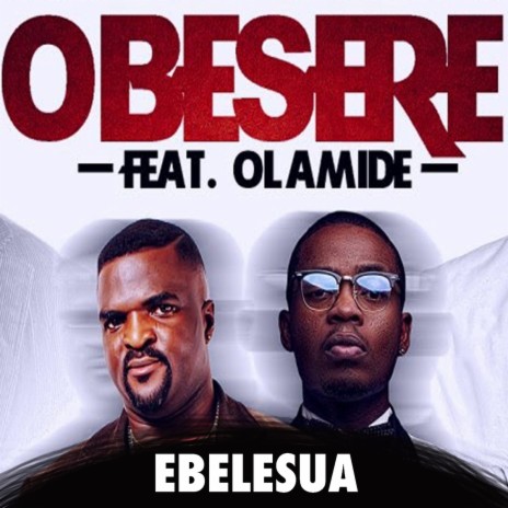 Ebelesua ft. Olamide | Boomplay Music