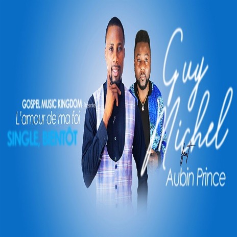 L'amour de ma foi feat Aubin Prince
