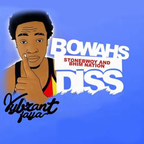 Bowahs Sycophant (Stonebwoy & Bhimnation Diss) | Boomplay Music