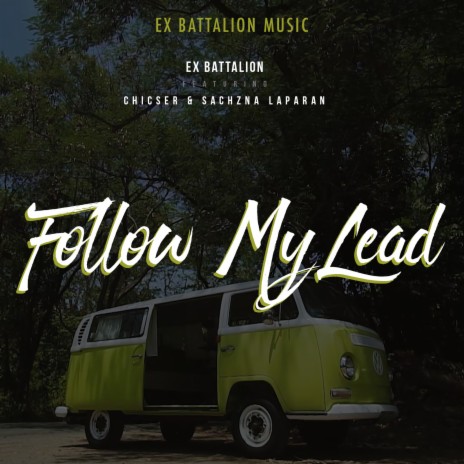 Follow My Lead ft. Sachzna Laparan & Chicser | Boomplay Music