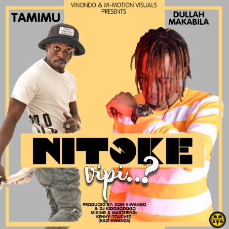 Ntoke Vipi ft. Dulla Makabila | Boomplay Music