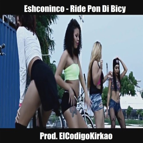 Ride Pon Di Bicy | Boomplay Music