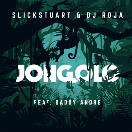 Jongolo ft. DJ Roja & Daddy Andre | Boomplay Music