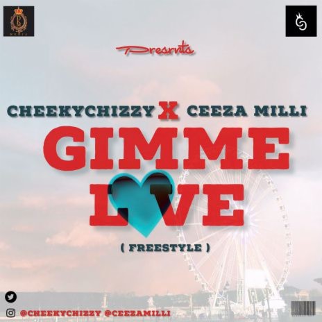 Gimme Love ft. Ceeza Milli | Boomplay Music