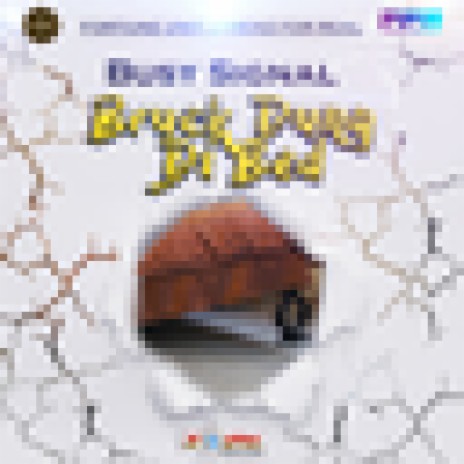 Bruk Down Di Bed | Boomplay Music