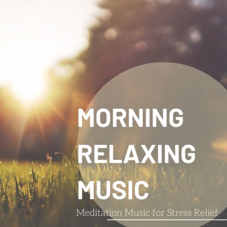Morning Relaxing Music ft. Best Harmony | Boomplay Music
