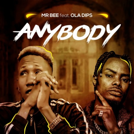 Anybody ft. Oladips | Boomplay Music