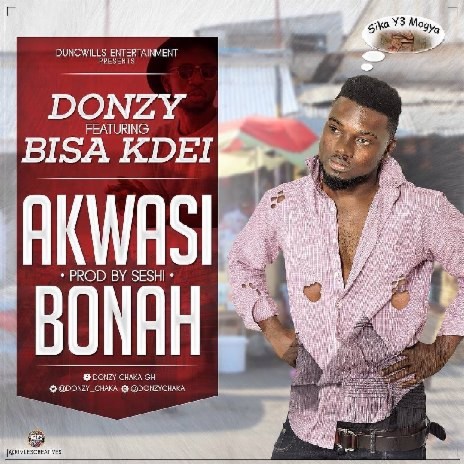 Akwasi Bona ft. Bisa Kdei | Boomplay Music