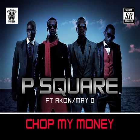 Chop My Money (Remix) ft. Akon & May D | Boomplay Music