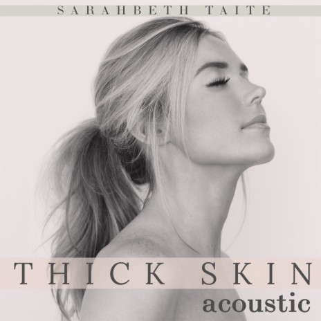 Thick Skin (Acoustic) | Boomplay Music