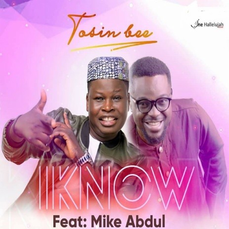 I Know ft. Mike Abdul | Boomplay Music