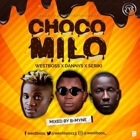 Choco Milo ft. Danny & Seriki | Boomplay Music