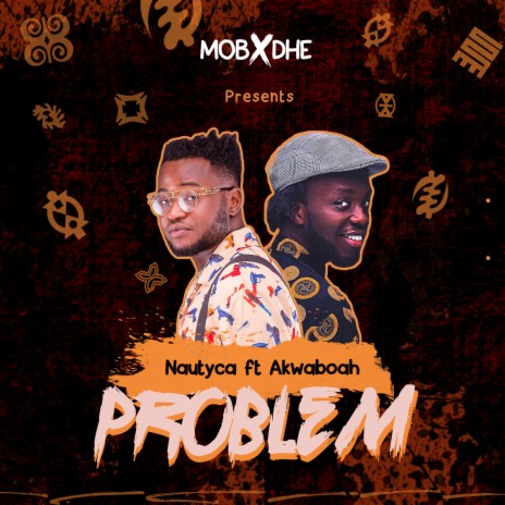 Problem ft. Akwaboah