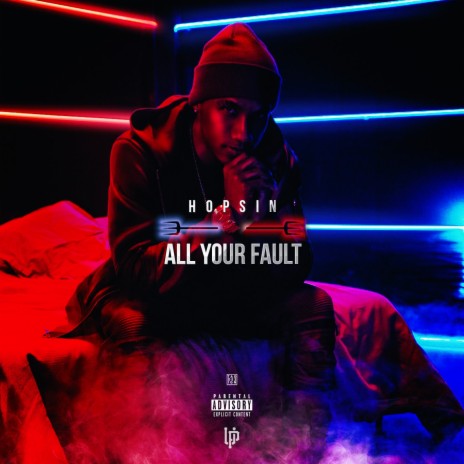 All Your Fault | Boomplay Music
