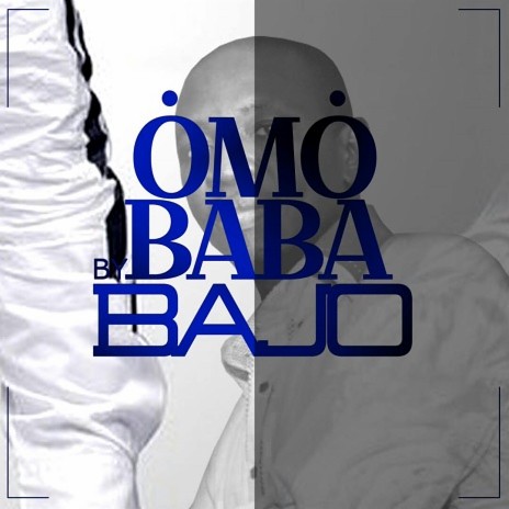 Omo Baba | Boomplay Music