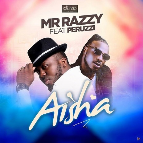 Aisha ft. Peruzzi | Boomplay Music